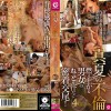 真夏の不倫 燃え上がる男女のねっとり汗だく密着交尾！4時間